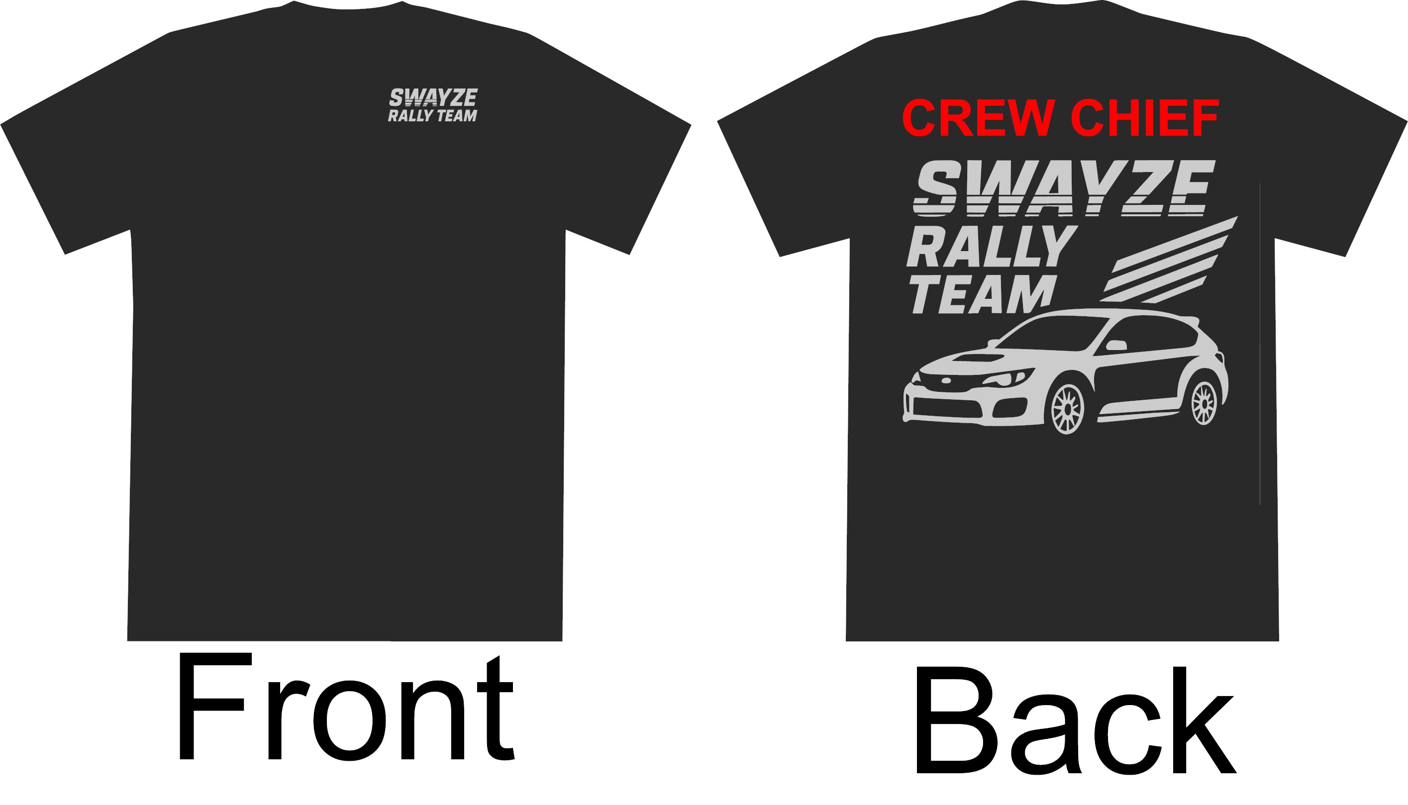 Example crew chief tee showing front and back Swayze Rally Team artwork